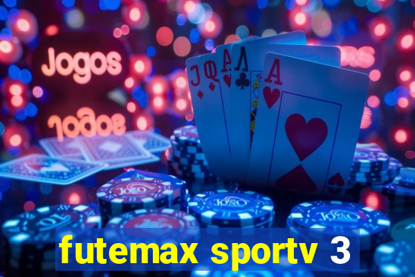 futemax sportv 3